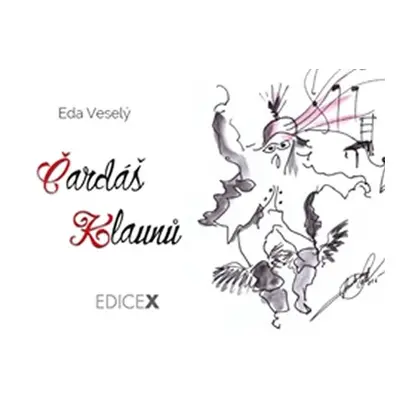 Čardáš klaunů - Eda Veselý