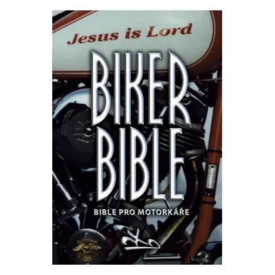 Biker Bible - Bible pro motorkáře