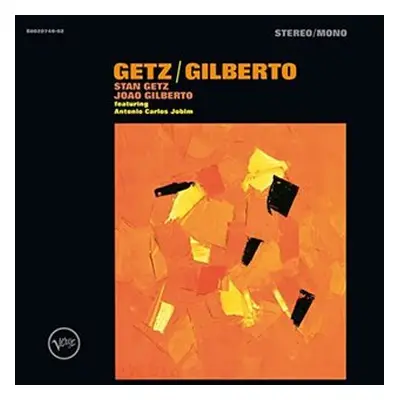 Getz / Gilberto - Stan Getz