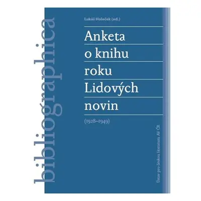 Anketa o knihu roku Lidových novin (1928-1949) - Lukáš Holeček