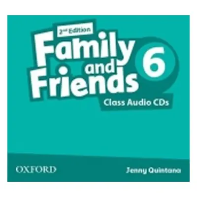 Family and Friends 6 Class Audio CDs /2/ (2nd) - Jenny Quintana