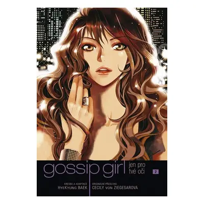 Gossip Girl : Jen pro tvé oči 2 - Cecily von Ziegesar