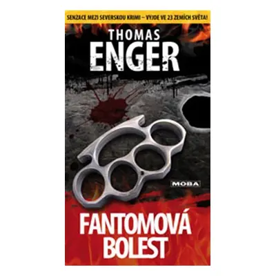 Fantomová bolest - Severská krimi - Thomas Enger