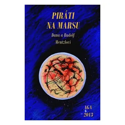 Piráti na Marsu - Rudolf Mentzl