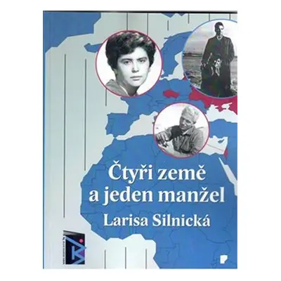 Čtyři země a jeden manžel - Larisa Silnická