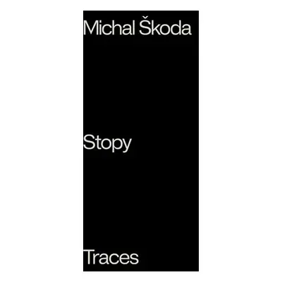 Stopy / Traces - Michal Škoda