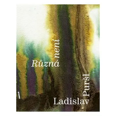 Různá není - Ladislav Puršl