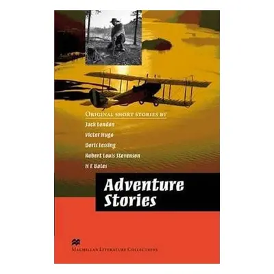 Macmillan Literature Collections (Advanced): Adventure Stories - kolektiv autorů