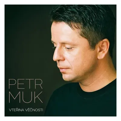 Vteřina věčnosti - CD - Petr Muk