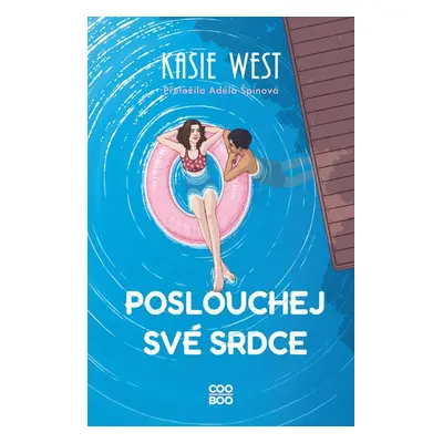 Poslouchej své srdce - Kasie West