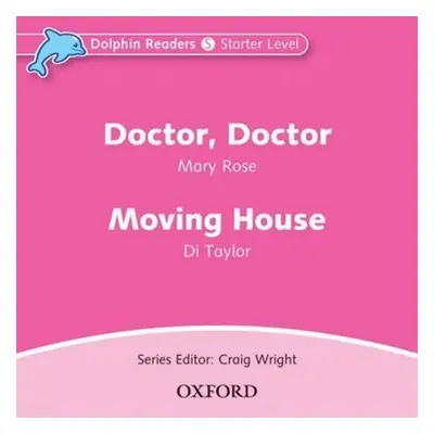 Dolphin Readers Starter Doctor, Doctor / Moving House Audio CD - Mary Rose