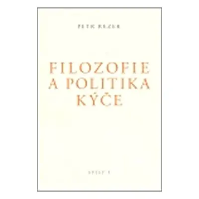 Filozofie a politika kýče - Spisy I. - Petr Rezek