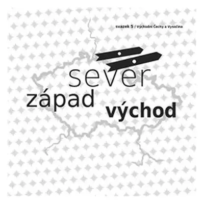 Sever, západ východ - Lukáš Vavrečka