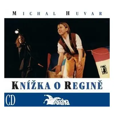 Knížka o Regině (+CD audio,CD video) - Michal Huvar