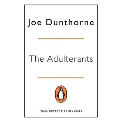 The Adulterants - Joe Dunthorne