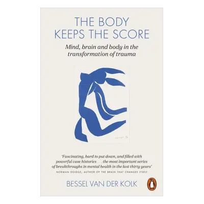 The Body Keeps the Score - der Kolk van Bessel