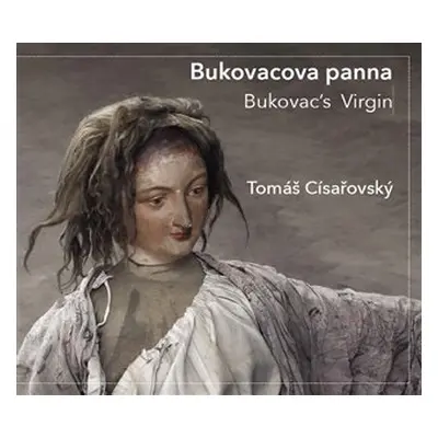 Bukovacova panna / Bukovac´s Virgin - Tomáš Císařovský