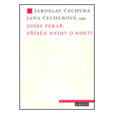 Josef Pekař: Příběh knihy o Kosti - Josef Pekař