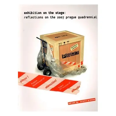 Exhibition on the stage - Arnold Aronson