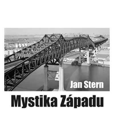 Mystika Západu - Jan Stern