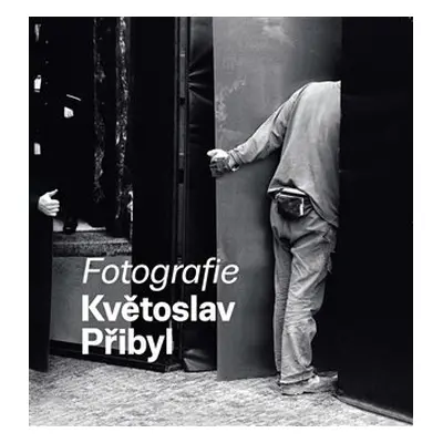 Fotografie - Květoslav Přibyl