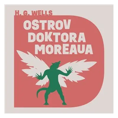 Ostrov doktora Moreaua - CDmp3 (Čte Václav Knop) - Herbert George Wells