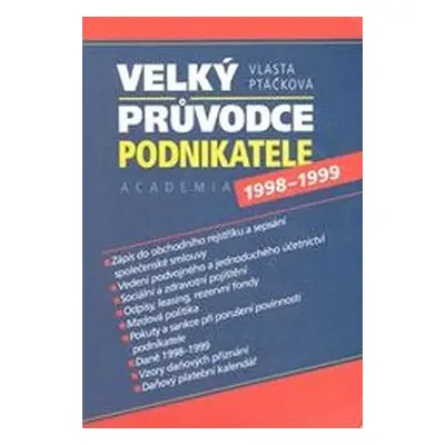 Velký průvodce podnikatele 1998-1999 - Vlasta Ptáčková