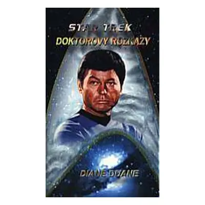 Star Trek 50 - Doktorovy rozkazy - Diane Duane