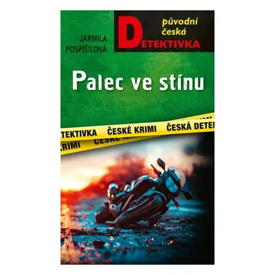 Palec ve stínu - Jarmila Pospíšilová