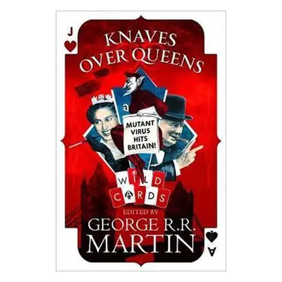 Knaves Over Queens - George Raymond Richard Martin