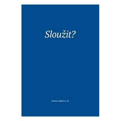 Sloužit? - Martina Kadlecová