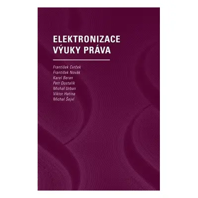 Elektronizace výuky práva - František Antonín Novák