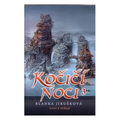 Kočičí noci 3. Paní z peřejí - Blanka Jirušková