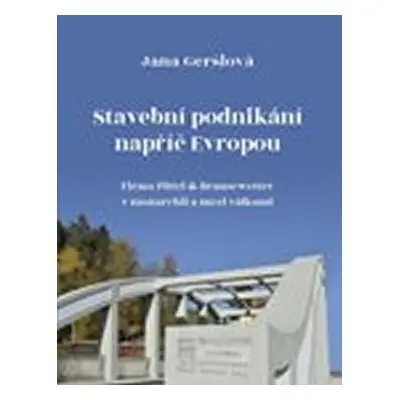 Stavební podnikání napříč Evropou - Jana Geršlová