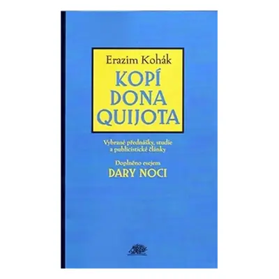 Kopí Dona Quijota - Erazim Kohák