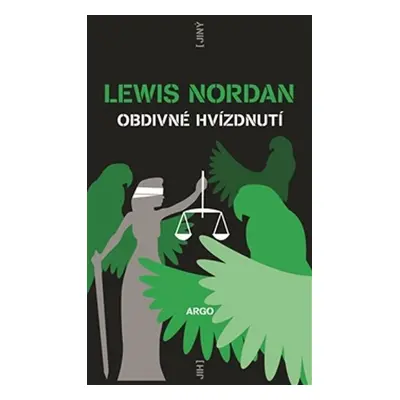 Obdivné hvízdnutí - Lewis Nordan