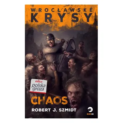 Wroclawské krysy - Chaos - Robert J. Szmidt