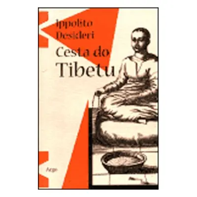 Cesta do Tibetu - Ippolito Desideri