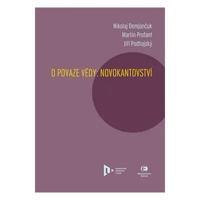 O povaze vědy - Novokantovství - Nikolaj Demjančuk