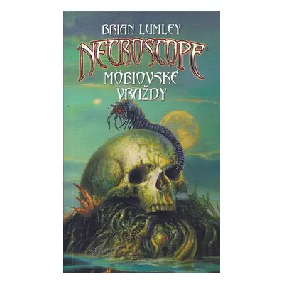 Necroscope: Möbiovské vraždy - Brian Lumley