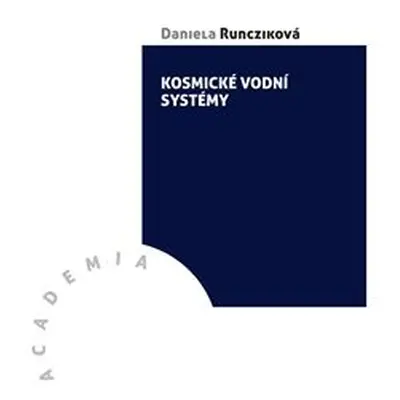 Kosmické vodní systémy - Daniela Runcziková