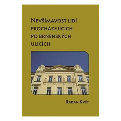 Nevšímavost lidí procházejících po brněnských ulicích - Radan Květ