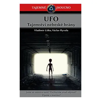 UFO - Tajemství nebeské brány - Vladimír Liška