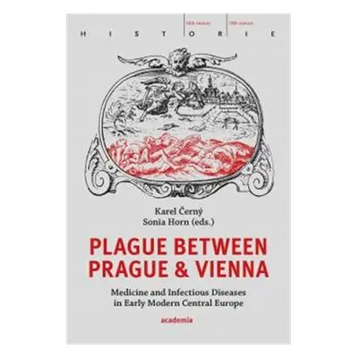 Plague between Prague and Vienna - Karel Černý