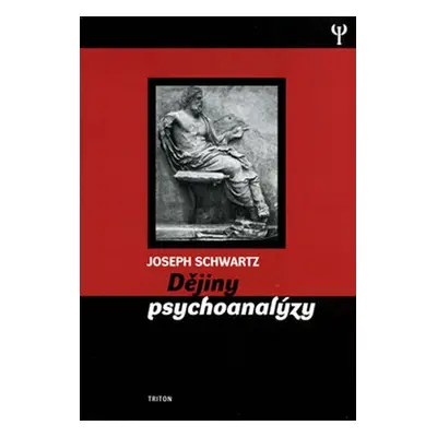 Dějiny psychoanalýzy - Joseph Schwartz