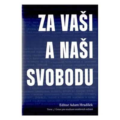 Za vaši a naši svobodu - Adam Hradilek