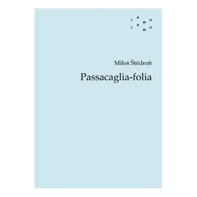 Passacaglia-folia - Miloš Štědroň