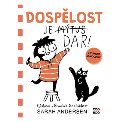 Dospělost je dar! - Sarah Andersen