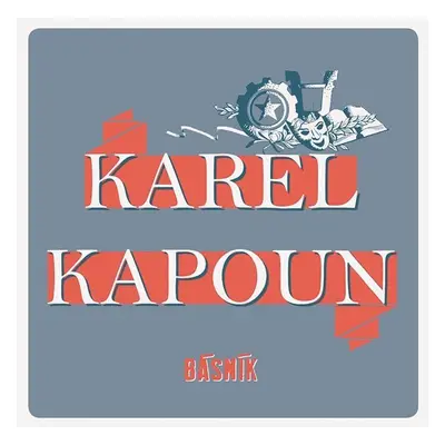 Karel Kapoun - Básník - Karel Kapoun