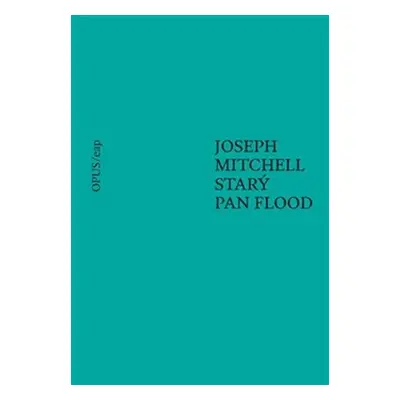 Starý pan Flood - Joseph Mitchell